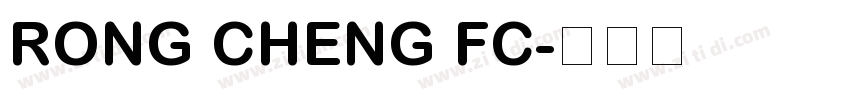 RONG CHENG FC字体转换